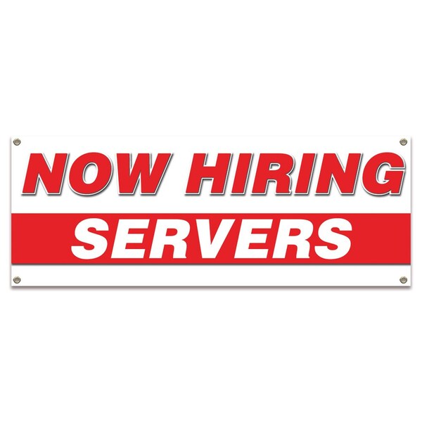 Signmission Now Hiring Servers Banner Apply Inside Accepting Application Single Sided B-30306 - main